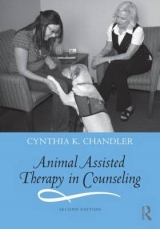 Animal Assisted Therapy in Counseling - Chandler, Cynthia K.