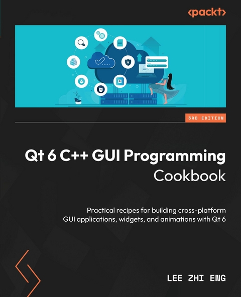 Qt 6 C++ GUI Programming Cookbook -  Lee Zhi Eng