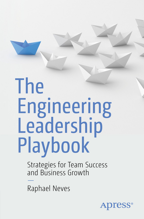 Engineering Leadership Playbook -  Raphael Neves