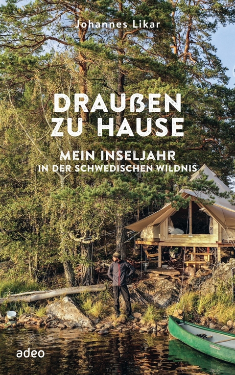 Draußen zu Hause -  Johannes Likar