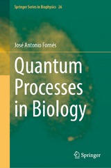 Quantum Processes in Biology - José Antonio Fornés