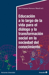 Educación a lo largo de la vida para el diálogo y la transformación social en la sociedad del conocimiento - 