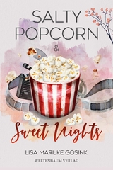 Salty Popcorn & Sweet nights - Lisa Marijke Gosink