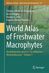 World Atlas of Freshwater Macrophytes - Tatiana Lobato-de Magalhães, Kevin Murphy, Marinus L. Otte, Eugenio Molina-Navarro