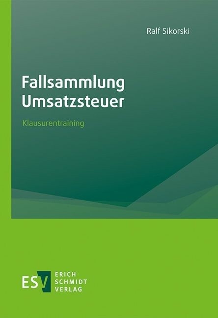 Fallsammlung Umsatzsteuer -  Ralf Sikorski