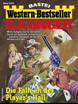 G. F. Unger Western-Bestseller 2676 - G. F. Unger