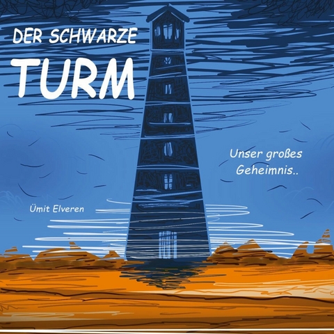 Der schwarze Turm - Ümit Elveren