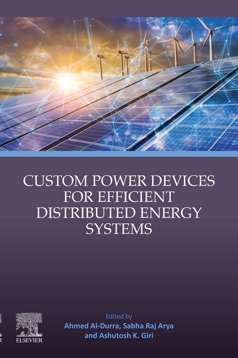 Custom Power Devices for Efficient Distributed Energy Systems - 