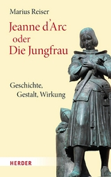 Jeanne d'Arc oder Die Jungfrau - Marius Reiser