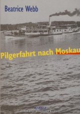 Pilgerfahrt nach Moskau - Beatrice Webb