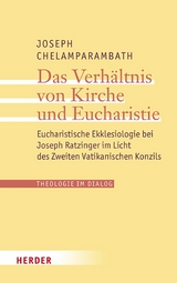 Das Verhältnis von Kirche und Eucharistie - Joseph Chelamparambath