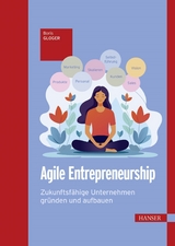 Agile Entrepreneurship - Boris Gloger