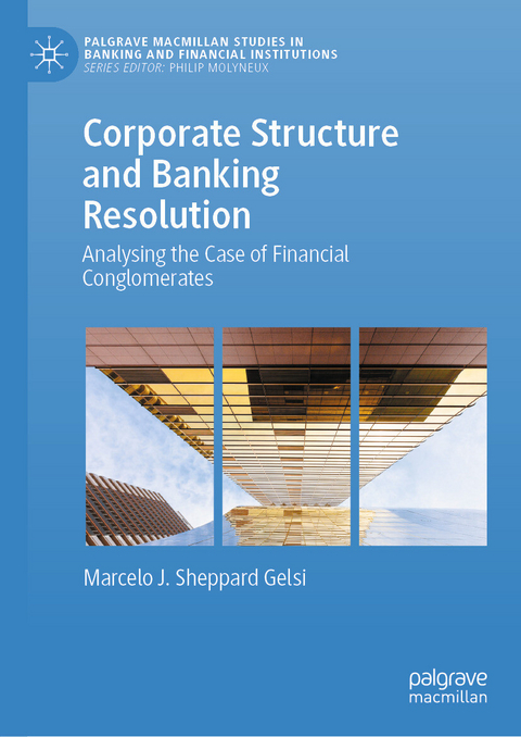Corporate Structure and Banking Resolution -  Marcelo J. Sheppard Gelsi