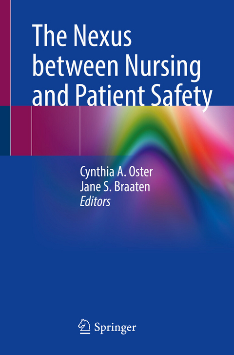 The Nexus between Nursing and Patient Safety - 