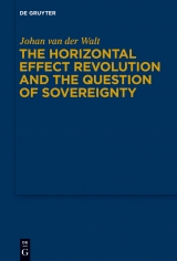 The Horizontal Effect Revolution and the Question of Sovereignty -  Johan van der Walt