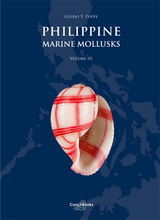 Philippine Marine Mollusks, Vol. III - Guido T Poppe