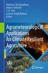 Agrometeorological Applications for Climate Resilient Agriculture - 