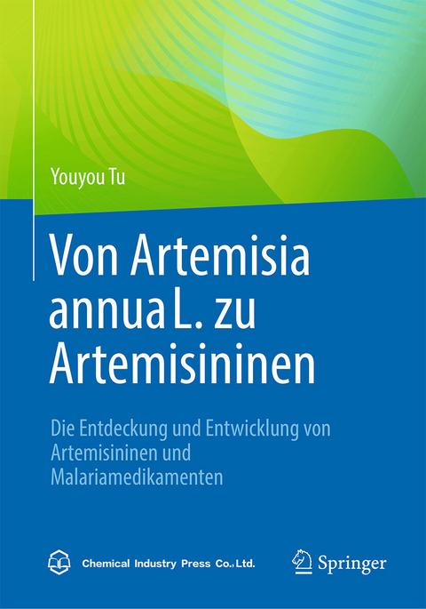 Von Artemisia annua L. zu Artemisininen -  Youyou Tu