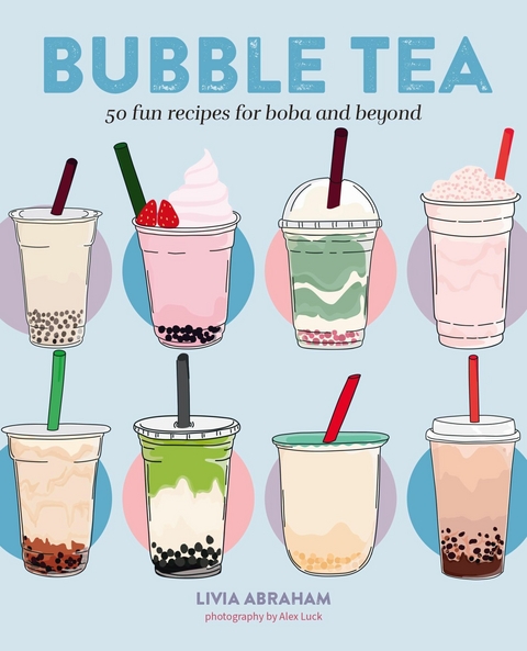 Bubble Tea -  Ryland Peters &  Small