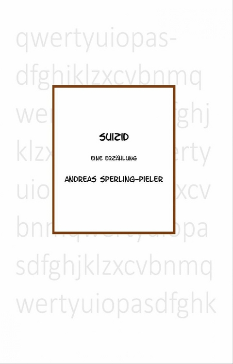 Suizid - Andreas Sperling-Pieler