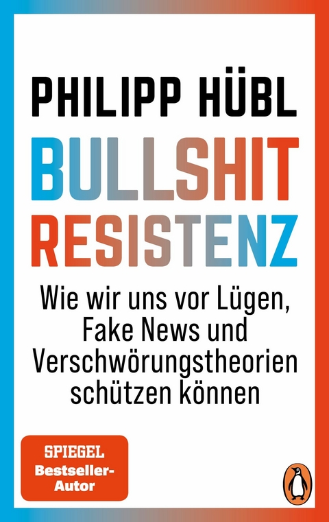Bullshit-Resistenz -  Philipp Hübl