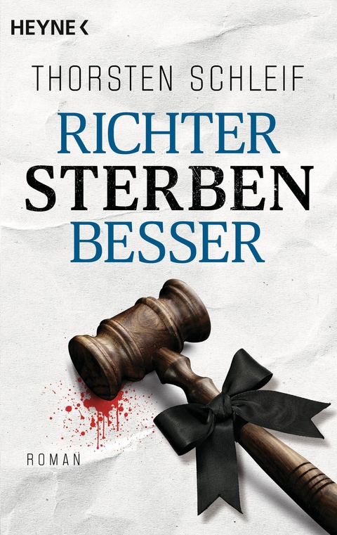 Richter sterben besser -  Thorsten Schleif