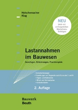 Lastannahmen im Bauwesen - Holschemacher, Klaus; Klug, Yvette