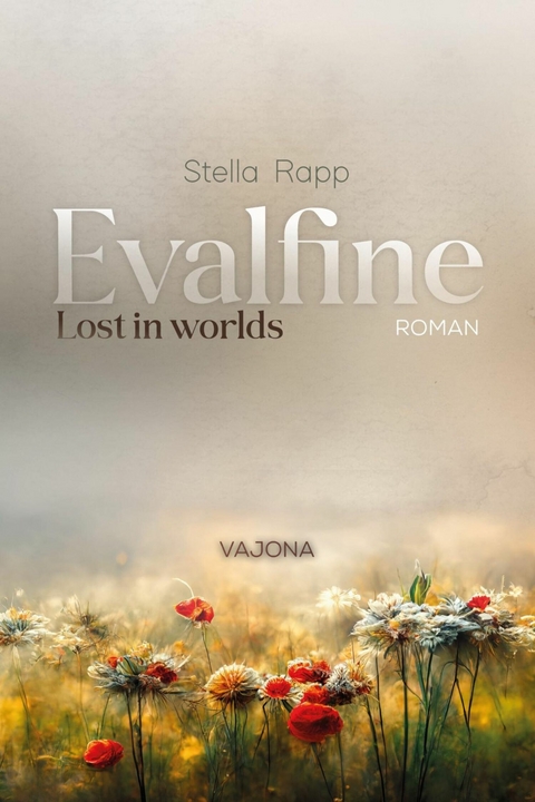 Evalfine: Lost in worlds - Stella Rapp