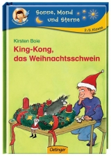 King-Kong, das Weihnachtsschwein - Kirsten Boie