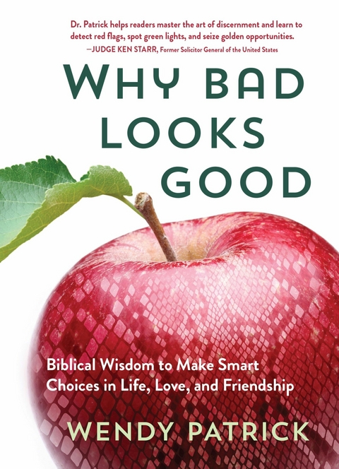 Why Bad Looks Good -  Wendy Patrick