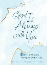 God Is Always with You -  The Team at Lifesupport Resources