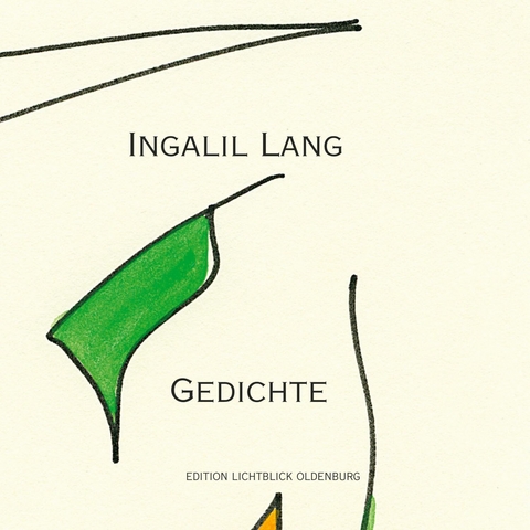 Gedichte -  Ingalil Lang