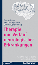 Therapie und Verlauf neurologischer Erkrankungen - Brandt, Thomas; Diener, Hans-Christoph; Gerloff, Christian