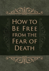 How to Be Free from the Fear of Death -  Ray Comfort