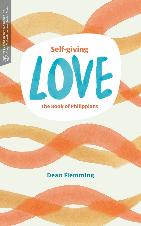Self-Giving Love - Dean Flemming