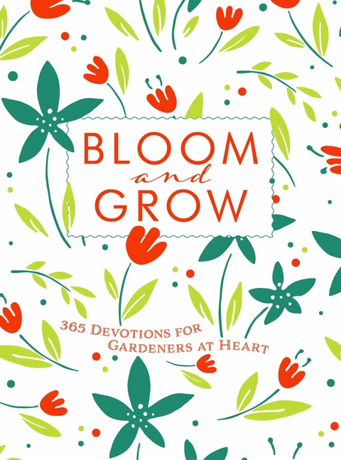 Bloom and Grow -  Laurie V. Soileau
