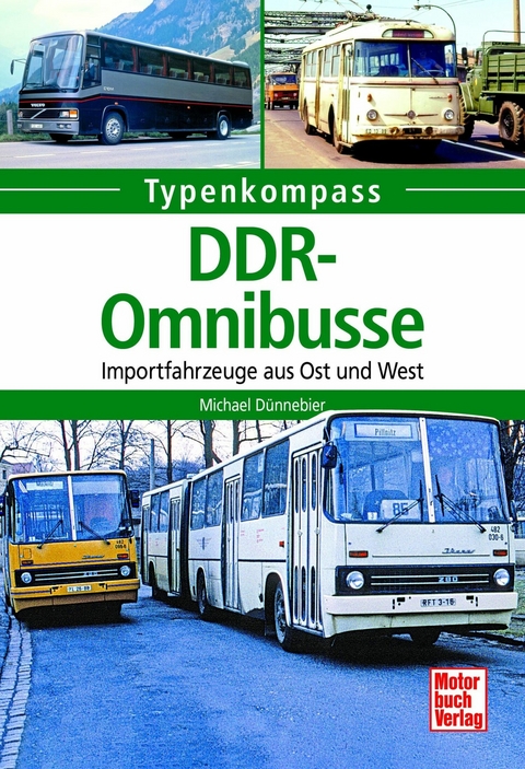 DDR-Omnibusse - Michael Dünnebier