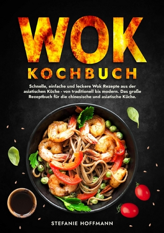 Wok Kochbuch - Stefanie Hoffmann