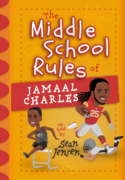 The Middle School Rules of Jamaal Charles -  Sean Jensen