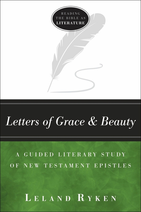 Letters of Grace and Beauty -  Leland Ryken