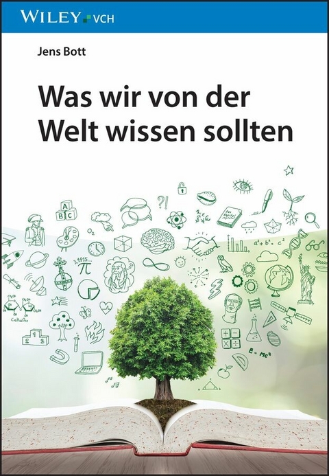 Was wir von der Welt wissen sollten -  Jens Bott