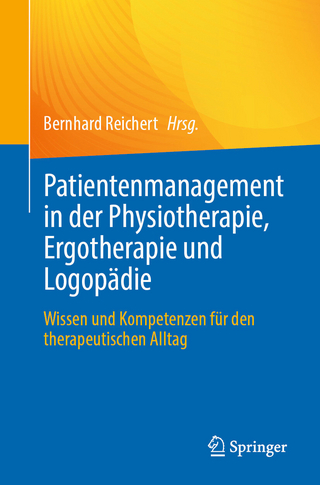 Patientenmanagement in der Physiotherapie, Ergotherapie und Logopädie - Bernhard Reichert