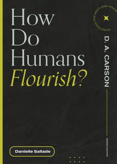 How Do Humans Flourish? -  Danielle Sallade