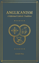 Anglicanism - Gerald Bray