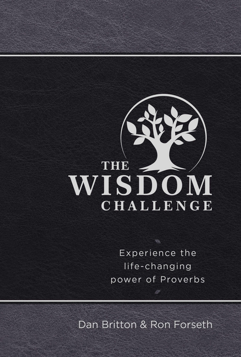 The Wisdom Challenge -  Dan Britton,  Ron Forseth