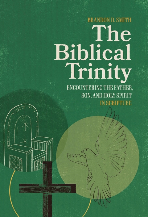 The Biblical Trinity -  Brandon D. Smith