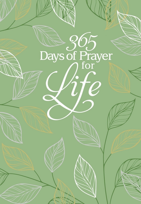 365 Days of Prayer for Life -  Broadstreet Publishing Group LLC