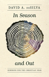In Season and Out - David A. DeSilva