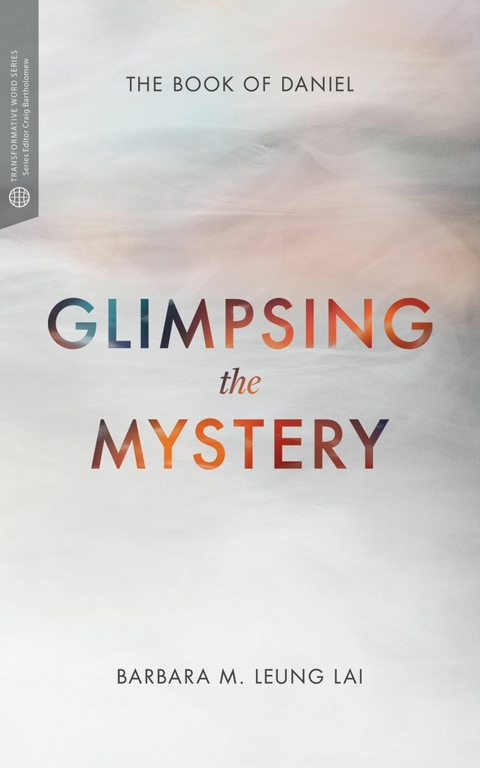 Glimpsing the Mystery - Barbara Leung Lai