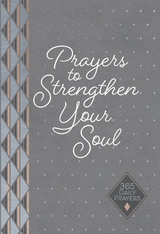 Prayers to Strengthen Your Soul -  Karen Moore